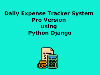 Daily Expense Tracker System Pro Version Project using Python Django