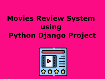 Movies Review System using Python Django