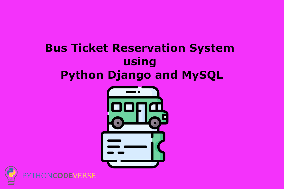 Bus Ticket Reservation System using Python Django | Bus Ticket ...